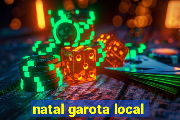 natal garota local